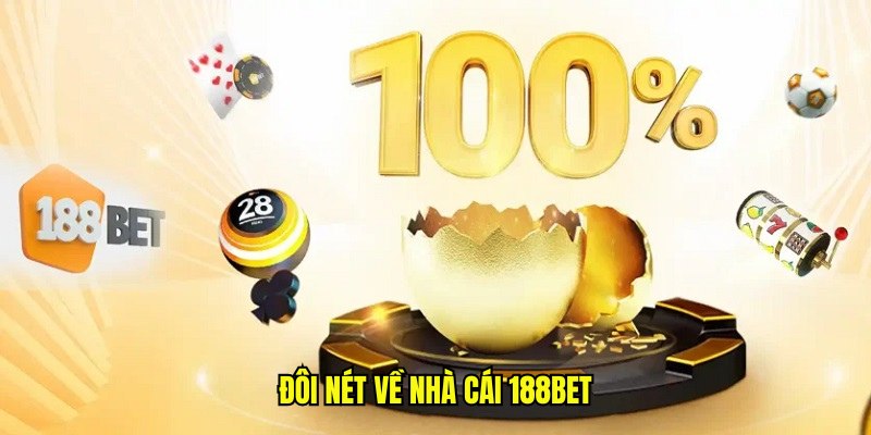Đôi nét về nhà cái 188bet