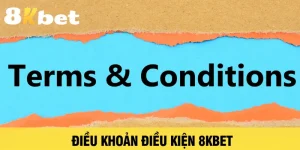 dieu-khoan-dieu-kien-8kbet