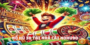 Nổ hũ 3D Nohu90