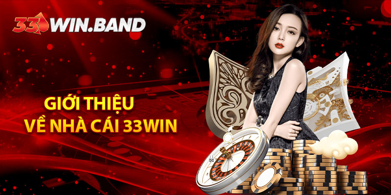 33Win⭐️ Nhà Cái Uy Tín – Link Vào 33win.com Chính Thức + 188K 10 Giới thiệu về nhà cái 33WIN
