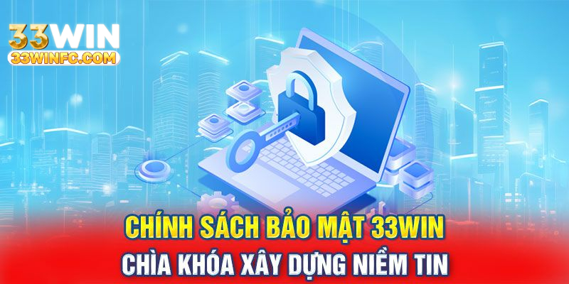 33win bảo trì về việc nâng cấp bảo mật dữ liệu