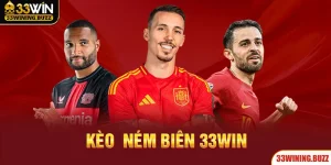 Kèo Ném Biên 33Win - Các Loại Hình Cược Và Mẹo Thắng Đậm