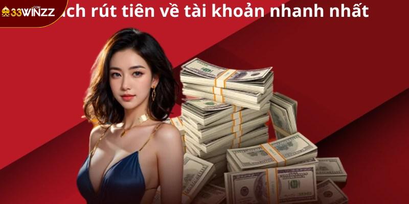Cách rút tiên về tài khoản nhanh nhất