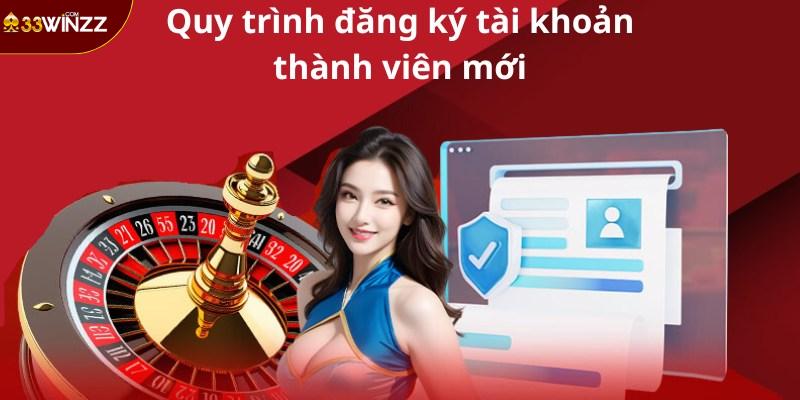 Quy trình đăng ký tài khoản thành viên mới