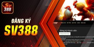 Hướng Dẫn Quá Trình Đăng Ký Tài Khoản Sv388 Chỉ Một Nốt Nhạc