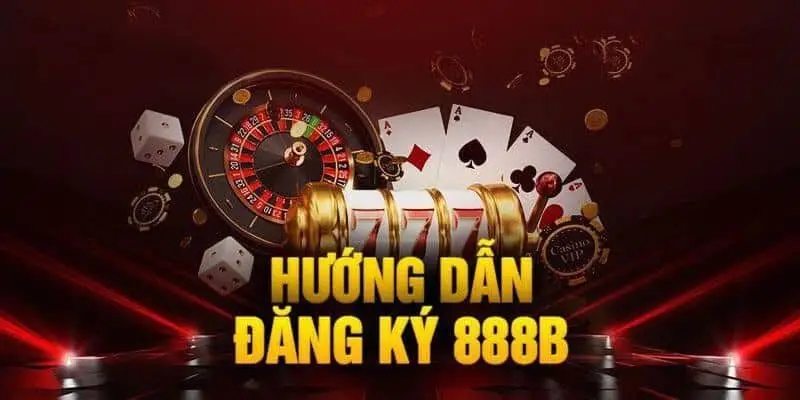 Các bước mở tài khoản tại 888b dễ dàng