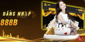 Đăng nhập 888b - Hướng dẫn cách làm hội viên nhanh chóng