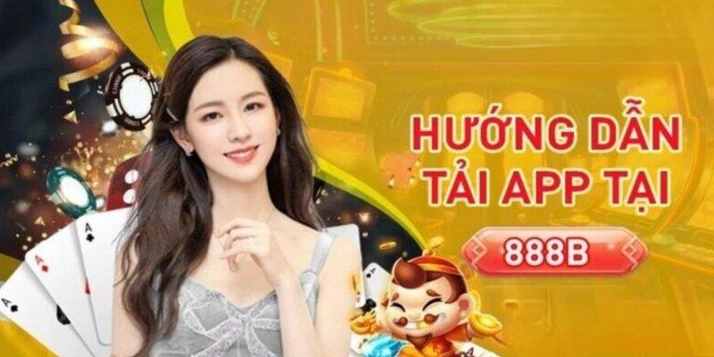 Liên kết tải app 888b uy tín, chính thức