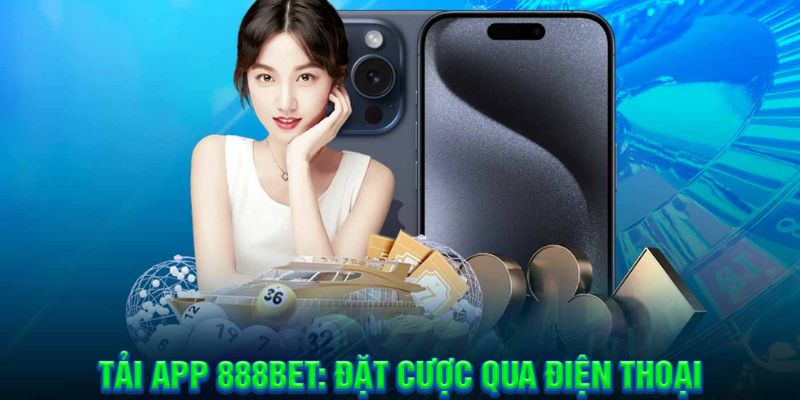 Tải app 88bet trên điện thoại