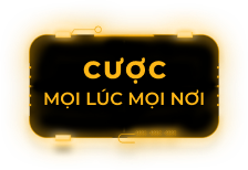 Cược mọi lúc mọi nơi