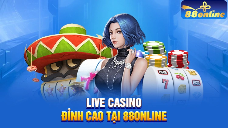 88Online: Nhà cái xanh chín, chuẩn mực của uy tín Casino đỉnh cao với đa dạng thể loại game