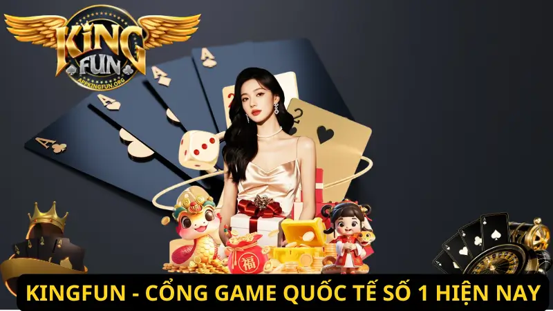 Thông tin chung về cổng game Kingfun