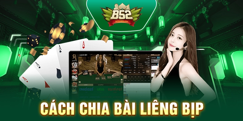 Cách Chia Bài Liêng Bịp – Bí Kíp Kiểm Soát Ván Bài Hiệu Quả