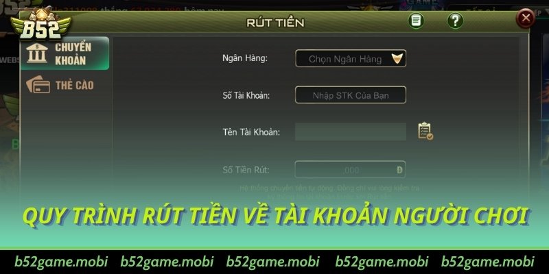 Quy trình rút tiền về tài khoản người chơi