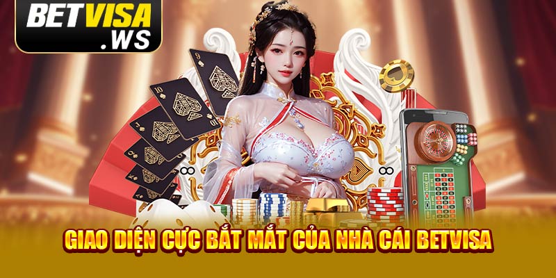 Giao diện cực bắt mắt của nhà cái Betvisa Giao diện cực bắt mắt của nhà cái Betvisa