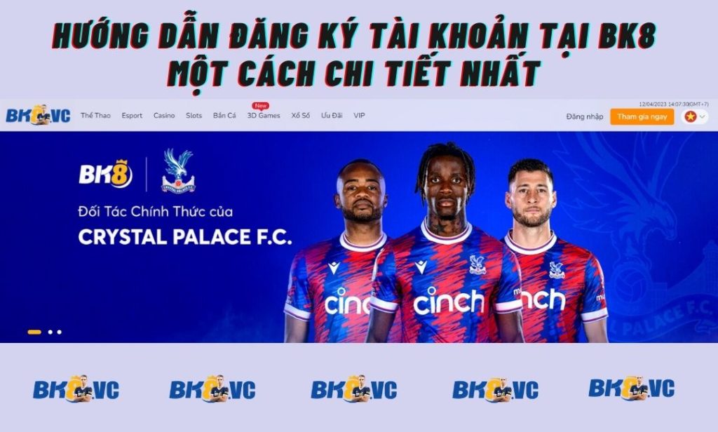 Đăng ký tài khoản tại BK8