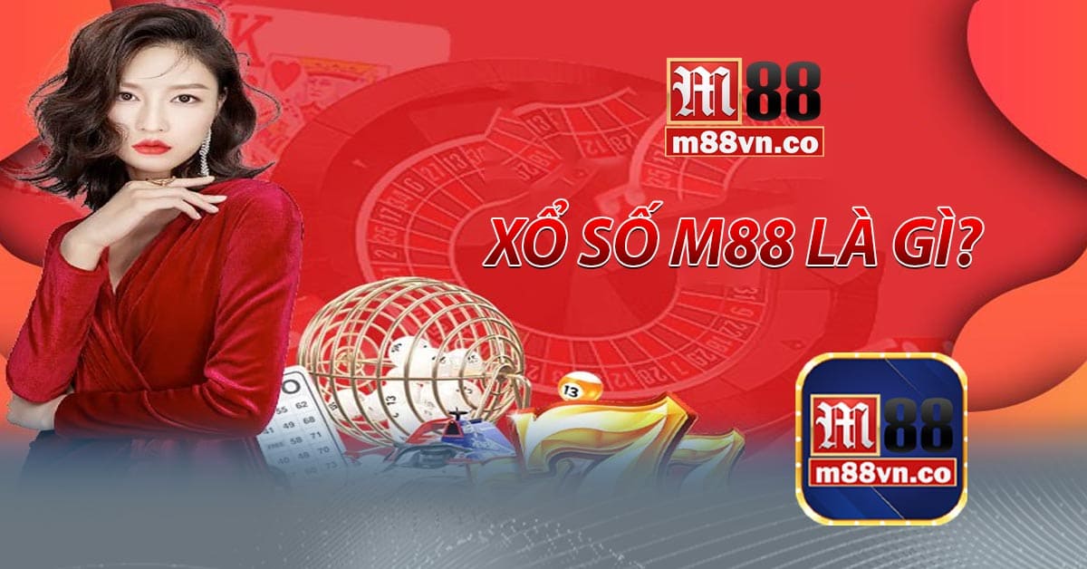 M88 Xổ Số