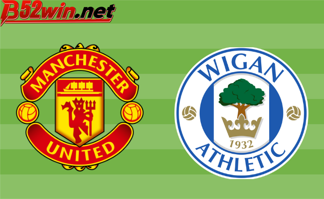 B52 soi kèo bóng đá Wigan Athletic vs Manchester United 03h15 09/01 - FA Cup