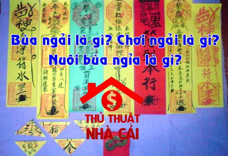 Bùa ngải là gì? nuôi ngải là gì?