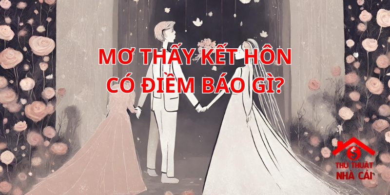 Mơ thấy kết hôn