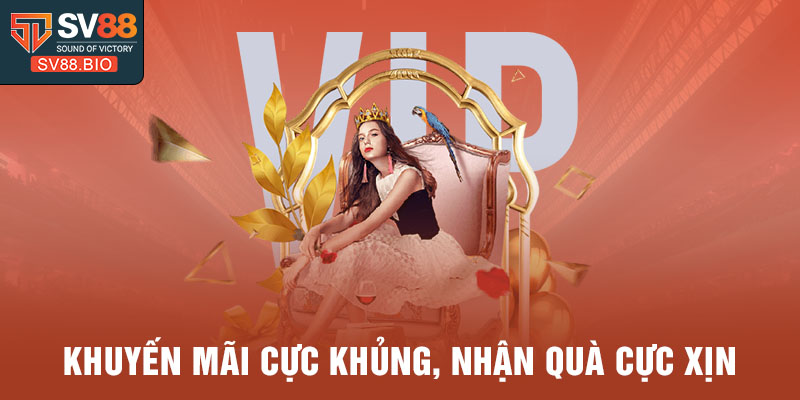 Khuyến mãi cực khủng, nhận quà cực xịn