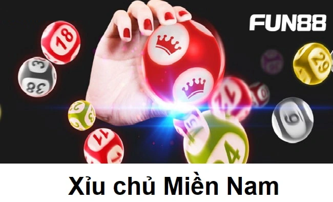 Các loại xỉu chủ miền Nam hay chơi 
