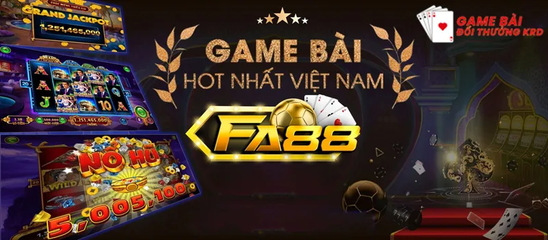 Những thông tin cơ bản về cổng game bài FA88