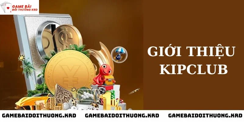 Giới thiệu về cổng game Kipclub