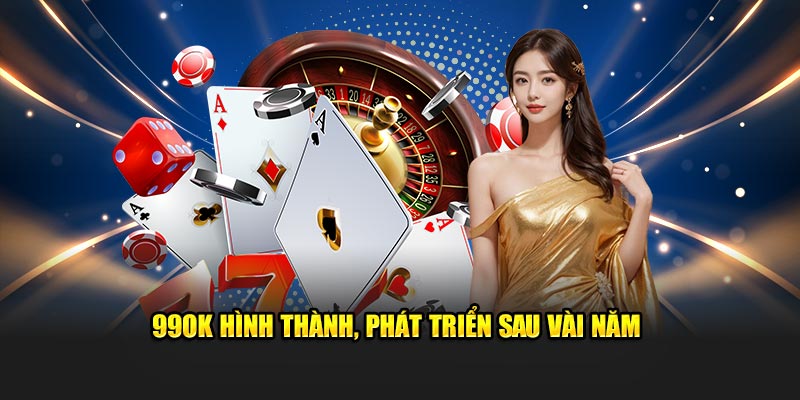 99OK hình thành, phát triển sau vài năm