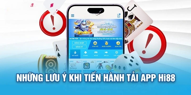 Cach Tai App Hi88 Và Nhung Dieu Can Luu Y