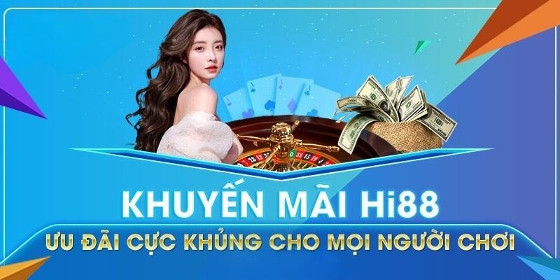 Khuyen Mai Tai Hi88