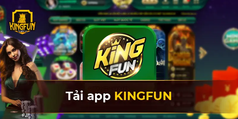 Tải app KINGFUN