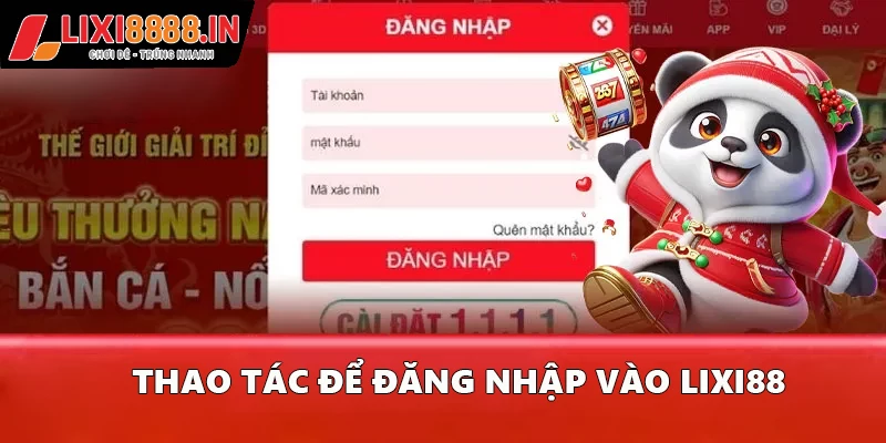 Thao tác để đăng nhập vào Lixi88