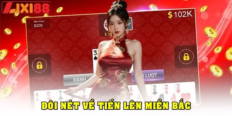 Đôi nét về tiến lên miền Bắc