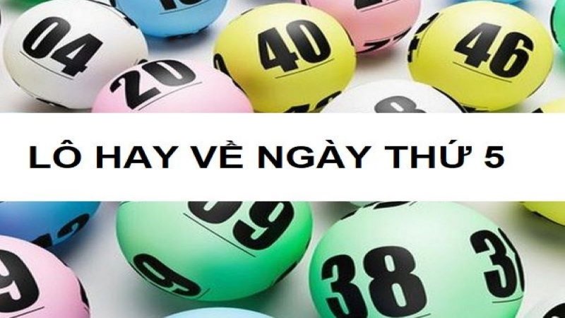 Thứ 5 đánh con gì để trúng lớn