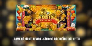 Game Nổ Hũ Hot New88