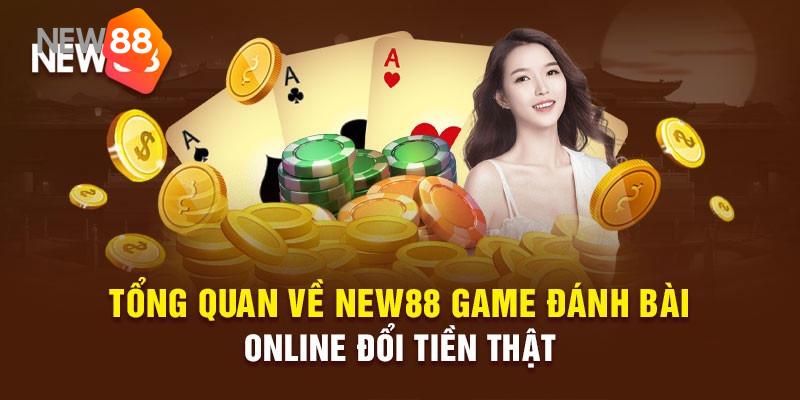 Danh mục game bài NEW88 được nhiều người yêu thích