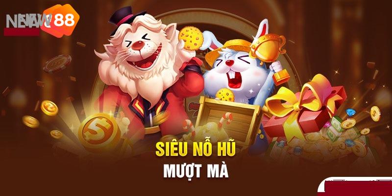 Trò chơi Nổ Hũ cực kỳ thú vị