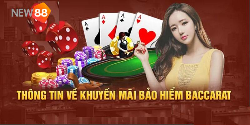Tổng quan khuyến mãi bảo hiểm Baccarat New88