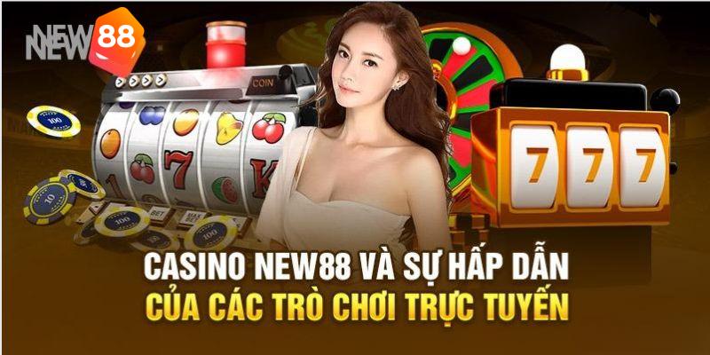 Giới thiệu tổng quan về sòng bài tại New88 cho người mới 