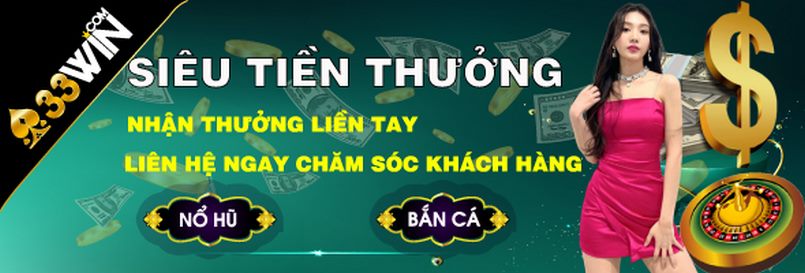 Rút tiền 33win cực kỳ nhanh chóng Rút tiền 33win cực kỳ nhanh chóng