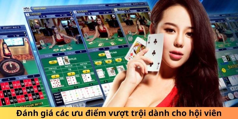 Đánh giá các ưu điểm vượt trội dành cho hội viên