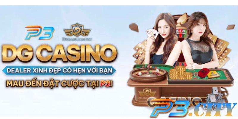 Chơi casino đẳng cấp tại P3