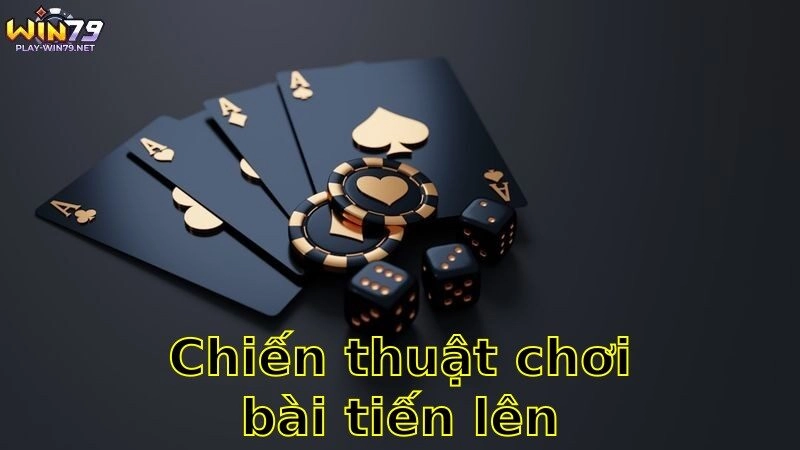 Chiến Thuật Chơi Bài Tiến Lên Giỏi – Nâng Cao Kỹ Năng Ngay 2025