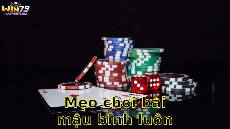 Mẹo Chơi Bài Mậu Binh Luôn Thắng – Bí Quyết Nằm Lòng 2025