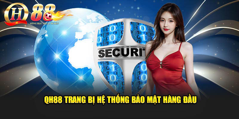 QH88 trang bị hệ thống bảo mật hàng đầu
