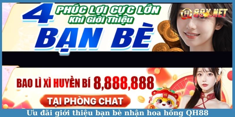 Phúc lợi giới thiệu bạn bè nhận hoa hồng khủng từ nhà cái
