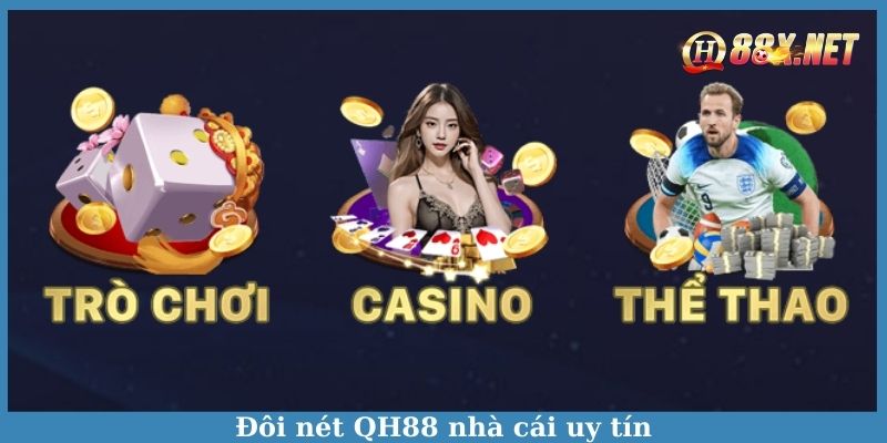 Tổng quan đôi nét về nhà cái uy tín QH88