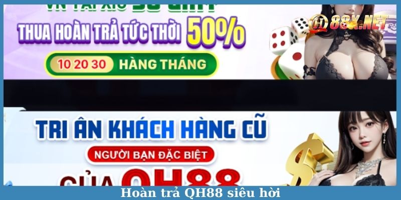 Hoàn trả siêu hời tại QH88 cho bet thủ