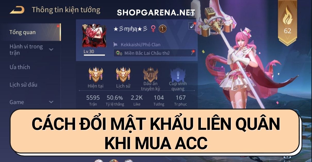 Cach Doi Mat Khau Lien Quan Khi Mua Acc